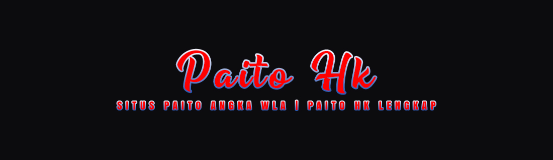 Paito HK - Paito Warna Hongkong - Paito Hongkong Pools